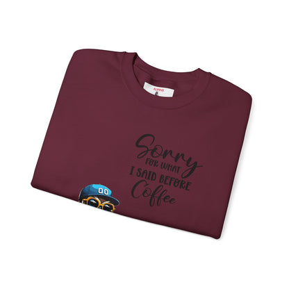 Funny Coffee Owl Crewneck Sweatshirt — "Sorry for What I Said Before Coffee" / Sarcasm Back Print
