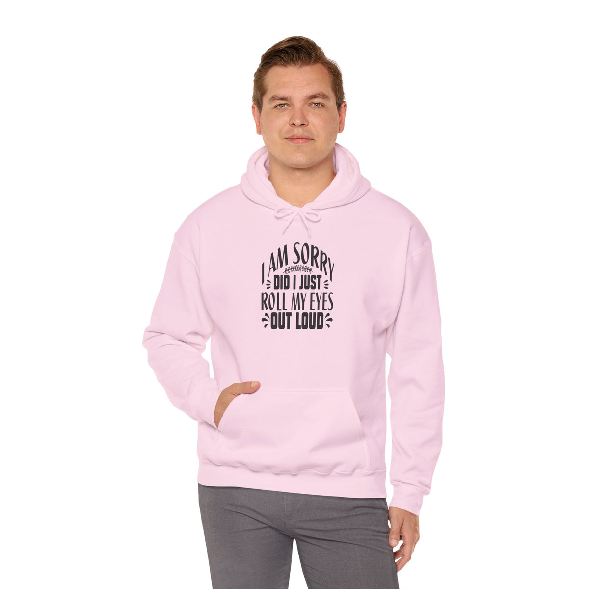 Did I Just Rolled My Eyes Out Loud Hooded Sweatshirt