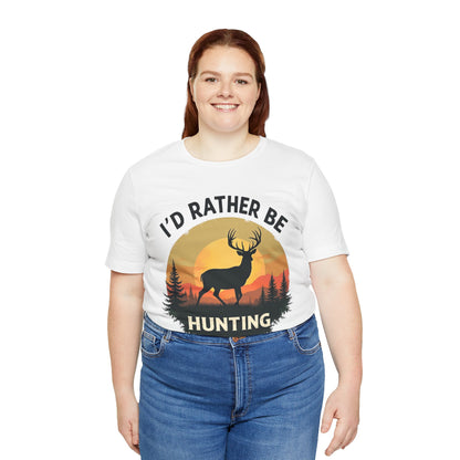I'd Rather Be Hunting T‑Shirt — Deer Sunset Outdoor Hunting Tee