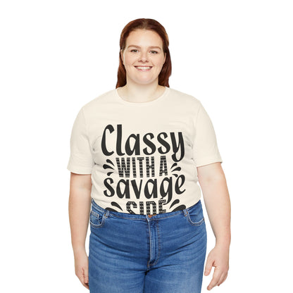 Classy With A Savage Side T-Shirt — Funny Sassy Graphic Tee for Women