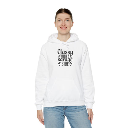 Classy with A Savage Side Hooded Sweatshirt