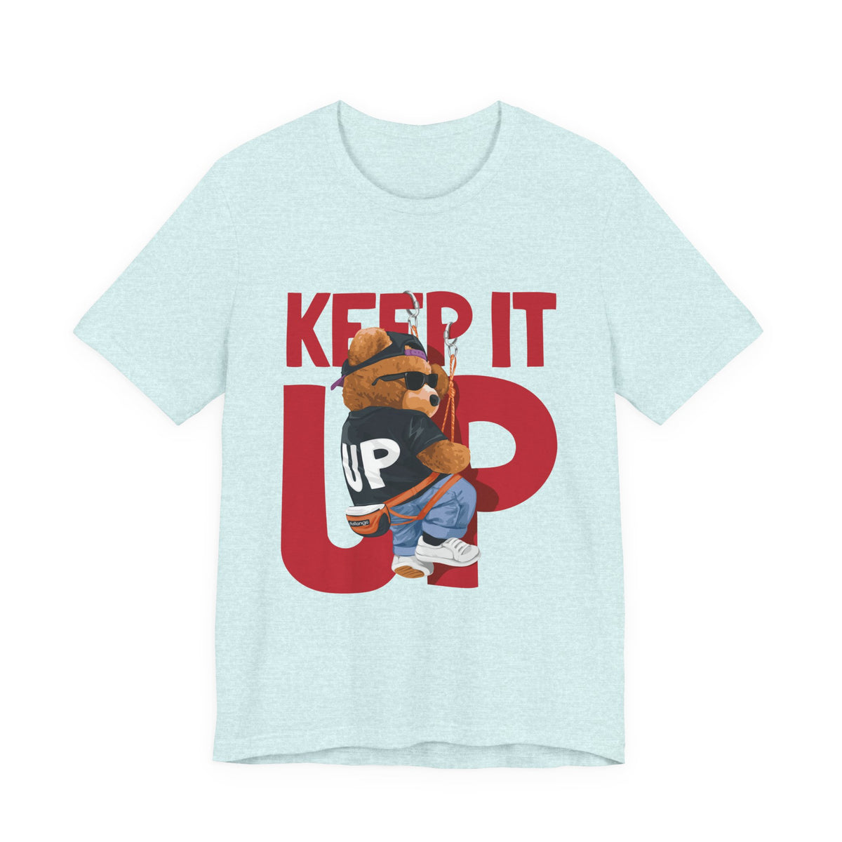 Keep It Up Bear Graphic Tee — Retro Streetwear Teddy T-Shirt