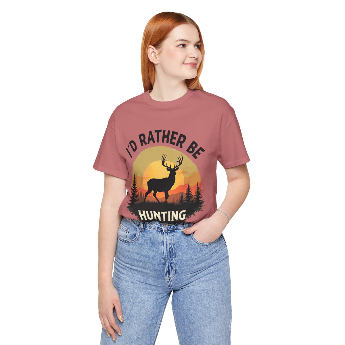 I'd Rather Be Hunting T‑Shirt — Deer Sunset Outdoor Hunting Tee