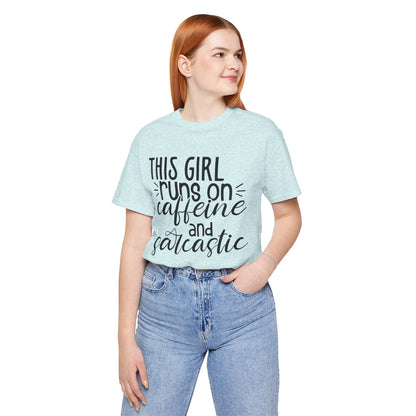 Funny Women’s Tee — "This Girl Runs on Caffeine and Sarcastic"