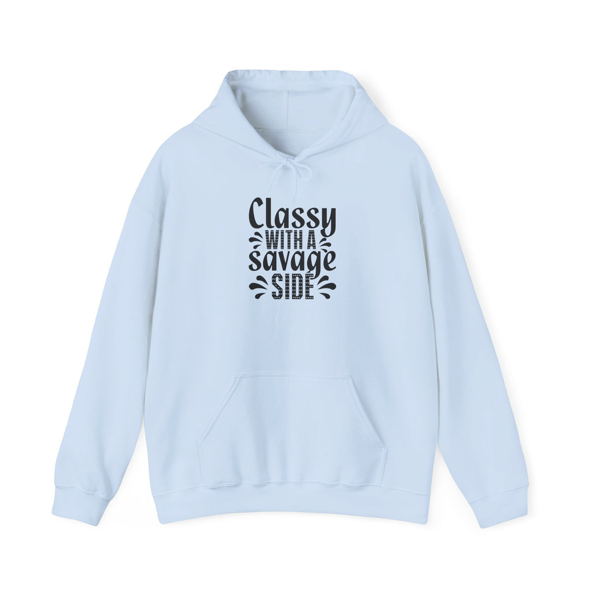 Classy With a Savage Side Hoodie — Feminine Funny Graphic Pullover