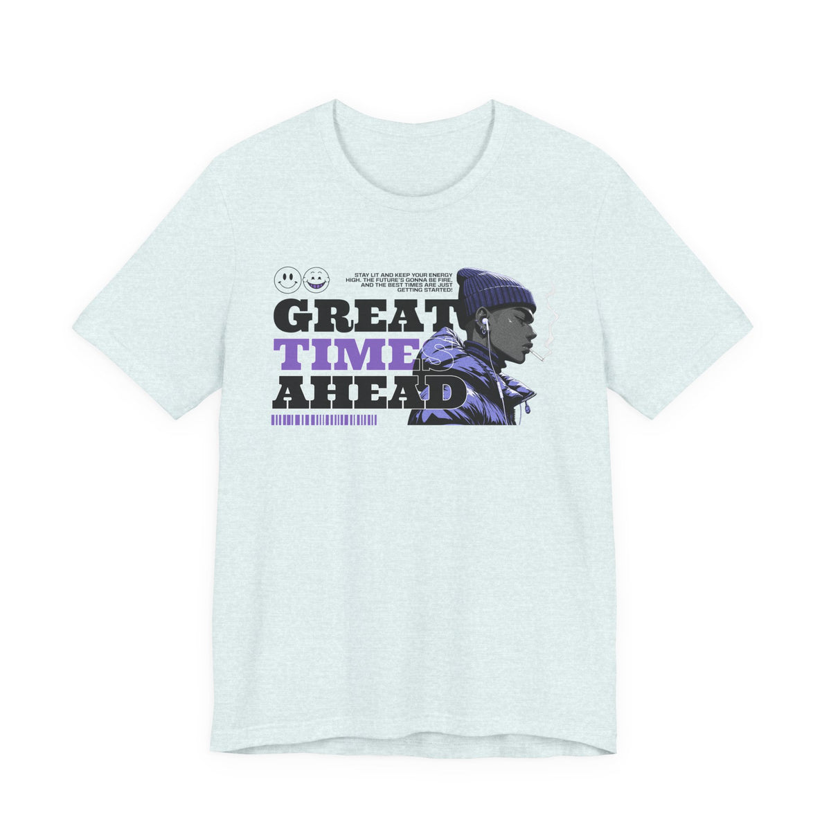 Great Times Ahead Graphic Tee — Motivational Streetwear T‑Shirt