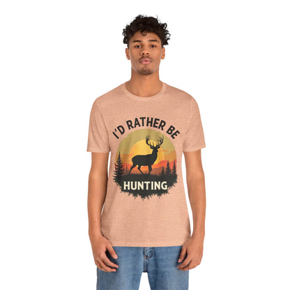 I'd Rather Be Hunting T‑Shirt — Deer Sunset Outdoor Hunting Tee