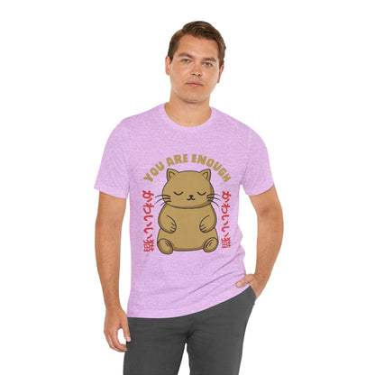 You Are Enough Cat T-Shirt — Kawaii Japanese Cute Cat Tee
