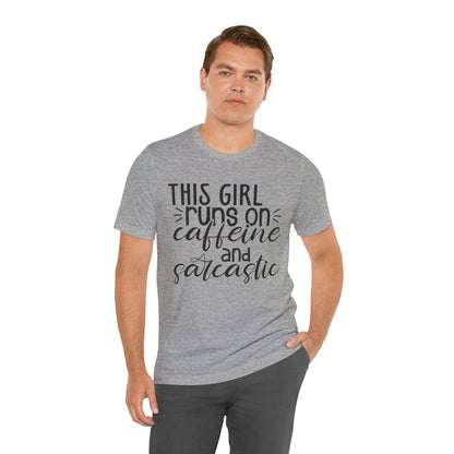 Funny Women’s Tee — "This Girl Runs on Caffeine and Sarcastic"