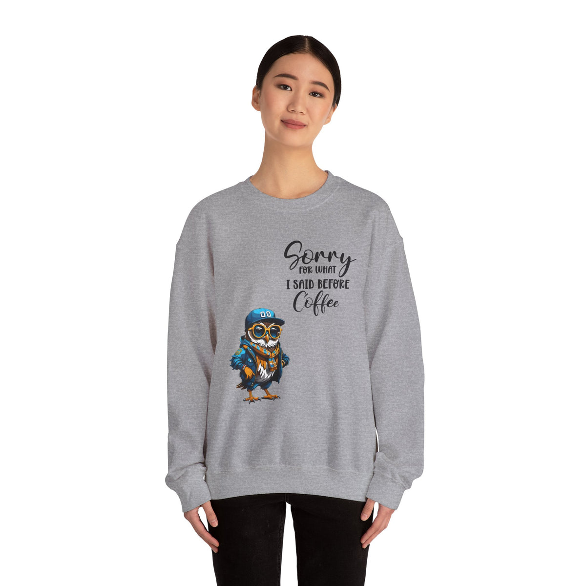 Funny Coffee Owl Crewneck Sweatshirt — "Sorry for What I Said Before Coffee" / Sarcasm Back Print