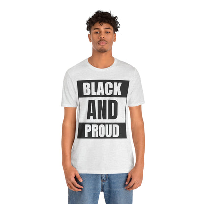 Black and Proud T-Shirt — Bold Black Empowerment Tee