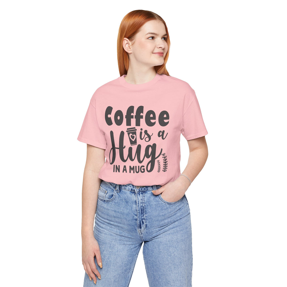 Coffee Is a Hug in a Mug T-Shirt — Funny Coffee Lover Tee