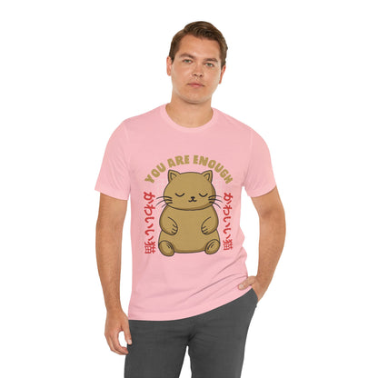 You Are Enough Cat T-Shirt — Kawaii Japanese Cute Cat Tee