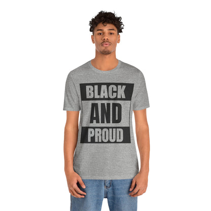 Black and Proud T-Shirt — Bold Black Empowerment Tee