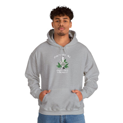 "Can't We All Just Get a Bong?" Hooded Sweatshirt