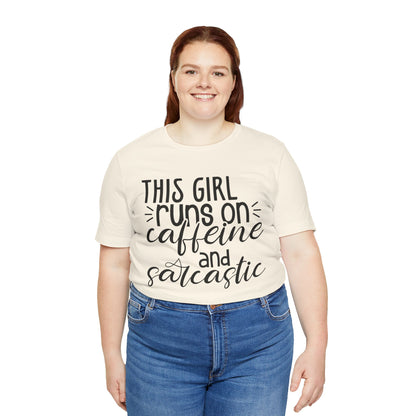 Funny Women’s Tee — "This Girl Runs on Caffeine and Sarcastic"