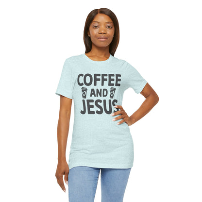 Coffee and Jesus T-Shirt — Christian Faith Graphic Tee