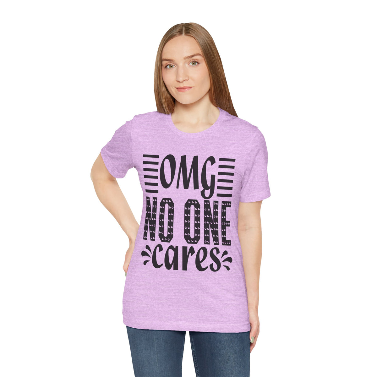 OMG No One Cares Tee — Funny Graphic Statement T‑Shirt