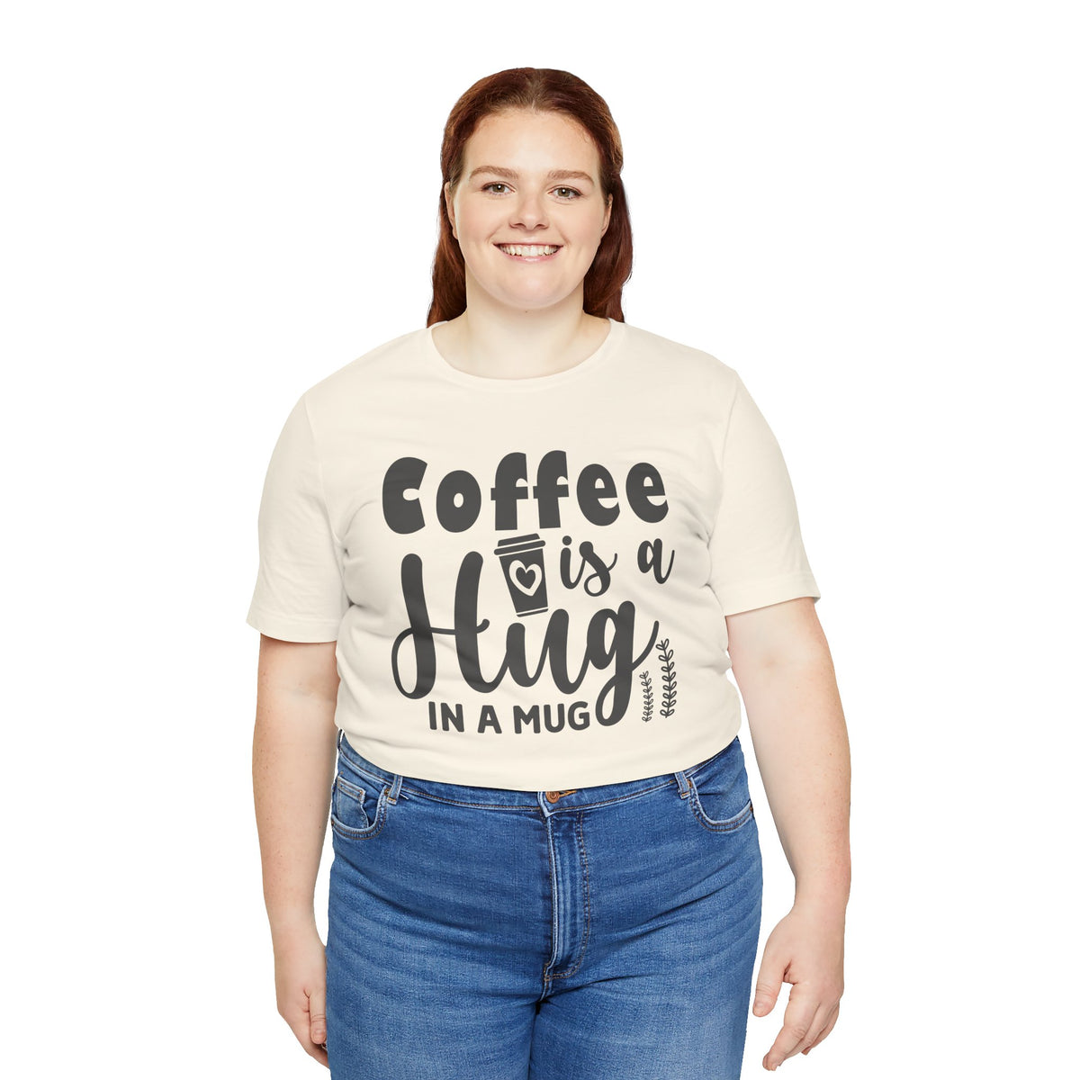 Coffee Is a Hug in a Mug T-Shirt — Funny Coffee Lover Tee