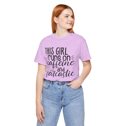 Funny Women’s Tee — "This Girl Runs on Caffeine and Sarcastic"