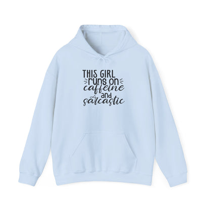 Sarcastic Caffeine Hoodie — "This Girl Runs on Caffeine and Sarcastic" Sweatshirt