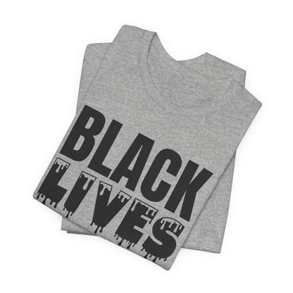 Black Lives Matter Tee — Bold Drip Protest T-Shirt