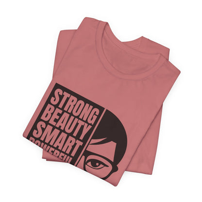 Queen Graphic Tee — "Strong Beauty Smart Powerful" Inspirational Women's Shirt