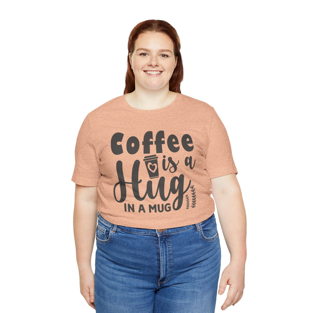 Coffee Is a Hug in a Mug T-Shirt — Funny Coffee Lover Tee