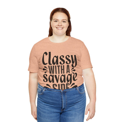 Classy With A Savage Side T-Shirt — Funny Sassy Graphic Tee for Women