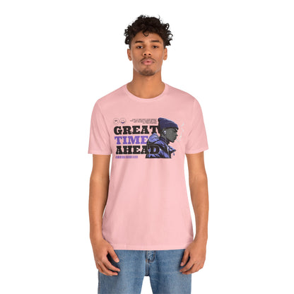 Great Times Ahead Graphic Tee — Motivational Streetwear T‑Shirt
