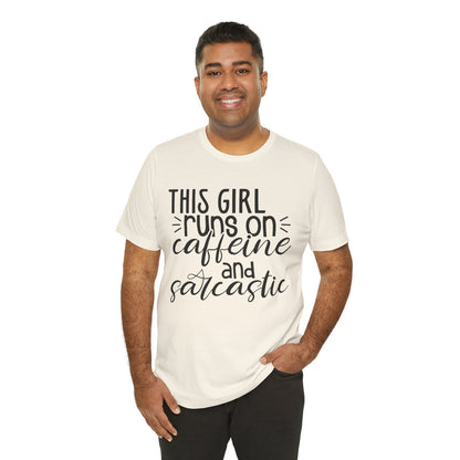 Funny Women’s Tee — "This Girl Runs on Caffeine and Sarcastic"