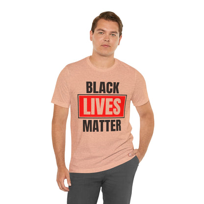 Black Lives Matter T-Shirt — Bold Social Justice Tee