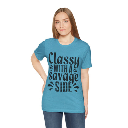 Classy With A Savage Side T-Shirt — Funny Sassy Graphic Tee for Women