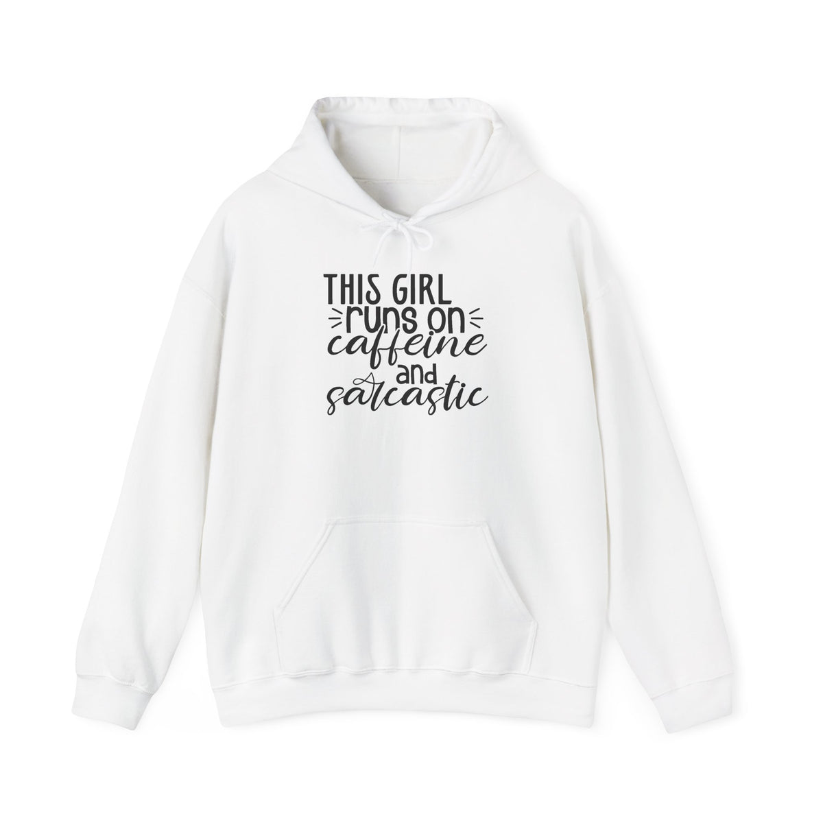 Sarcastic Caffeine Hoodie — "This Girl Runs on Caffeine and Sarcastic" Sweatshirt