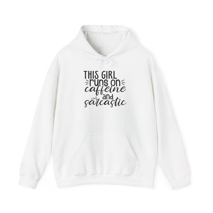Sarcastic Caffeine Hoodie — "This Girl Runs on Caffeine and Sarcastic" Sweatshirt