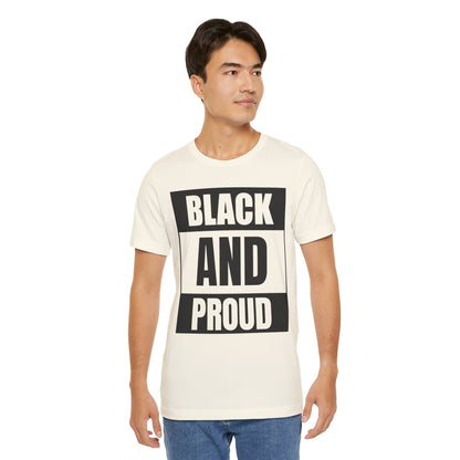 Black and Proud T-Shirt — Bold Black Empowerment Tee