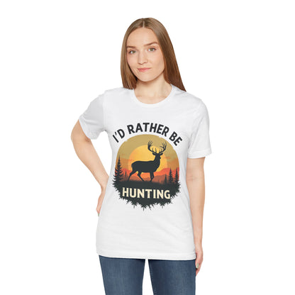 I'd Rather Be Hunting T‑Shirt — Deer Sunset Outdoor Hunting Tee