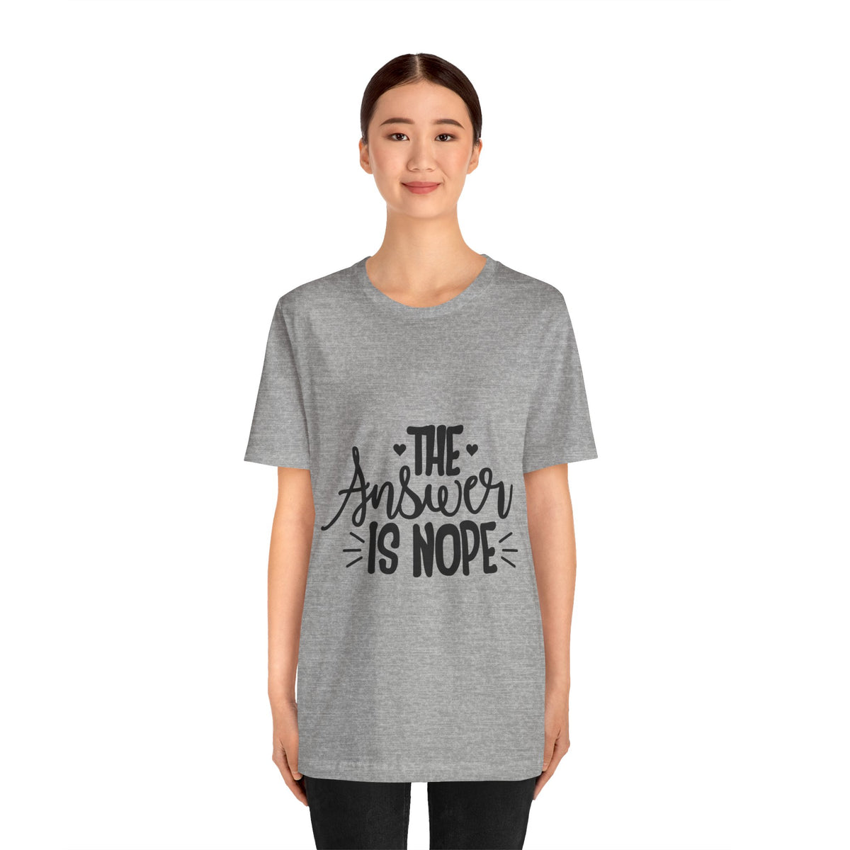 The Answer Is Nope Tee — Funny Graphic Short Sleeve Shirt