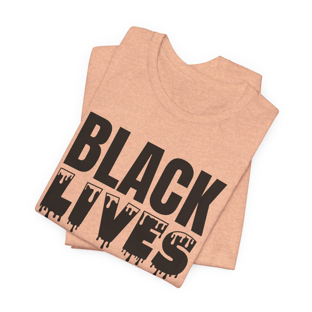 Black Lives Matter Tee — Bold Drip Protest T-Shirt
