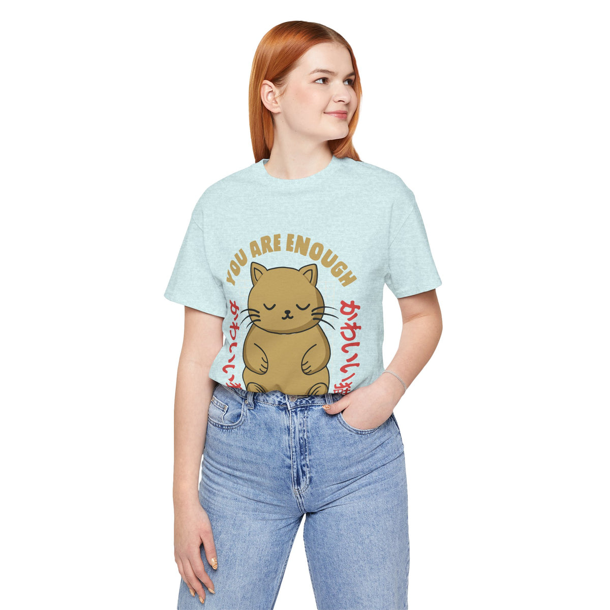 You Are Enough Cat T-Shirt — Kawaii Japanese Cute Cat Tee