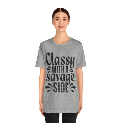 Classy With A Savage Side T-Shirt — Funny Sassy Graphic Tee for Women