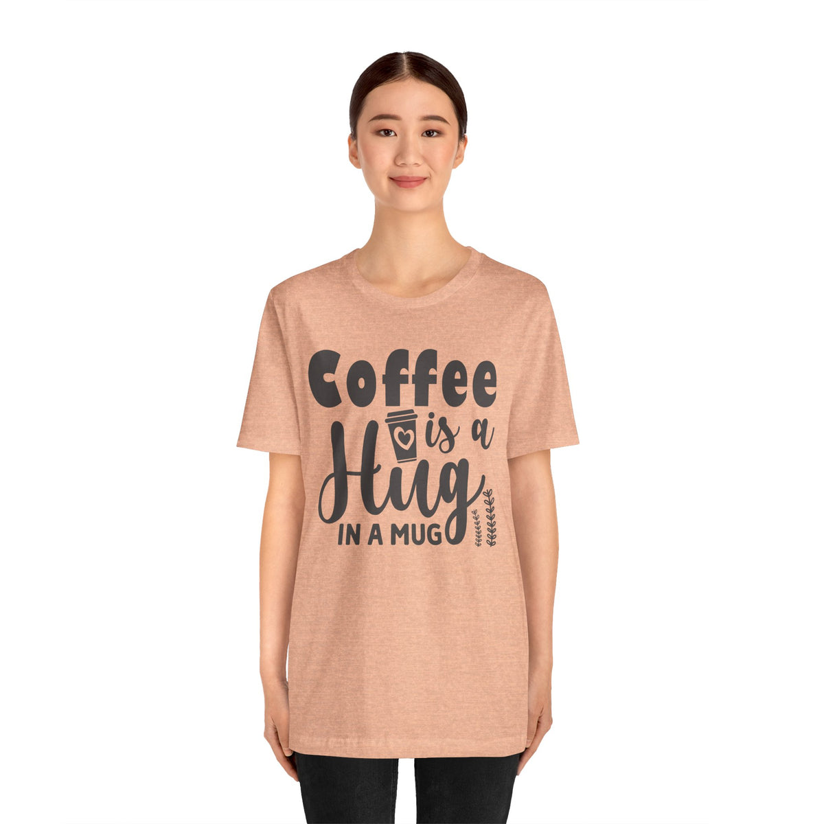 Coffee Is a Hug in a Mug T-Shirt — Funny Coffee Lover Tee