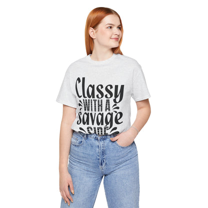 Classy With A Savage Side T-Shirt — Funny Sassy Graphic Tee for Women