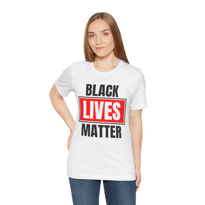 Black Lives Matter T-Shirt — Bold Social Justice Tee