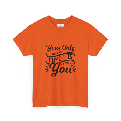 Motivational Tee — "Your Only Limit Is You / You Only Fail When You Stop Trying" Inspirational Shirt