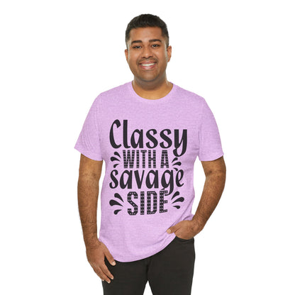 Classy With A Savage Side T-Shirt — Funny Sassy Graphic Tee for Women