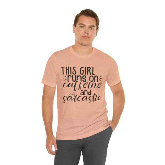 Funny Women’s Tee — "This Girl Runs on Caffeine and Sarcastic"