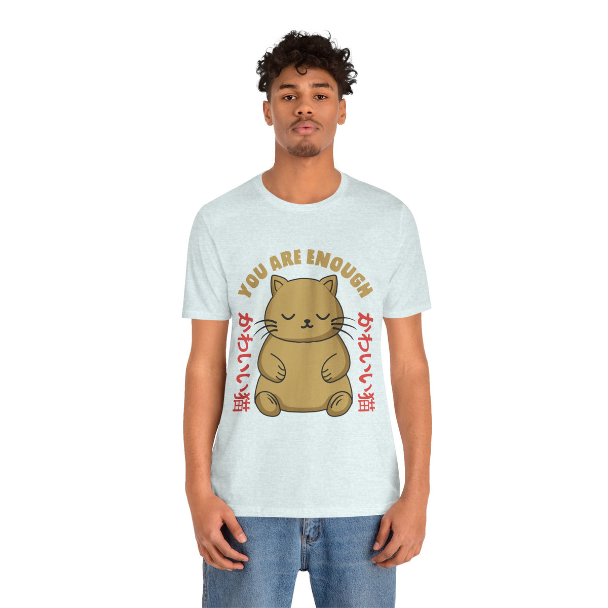 You Are Enough Cat T-Shirt — Kawaii Japanese Cute Cat Tee
