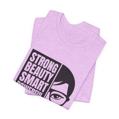 Queen Graphic Tee — "Strong Beauty Smart Powerful" Inspirational Women's Shirt