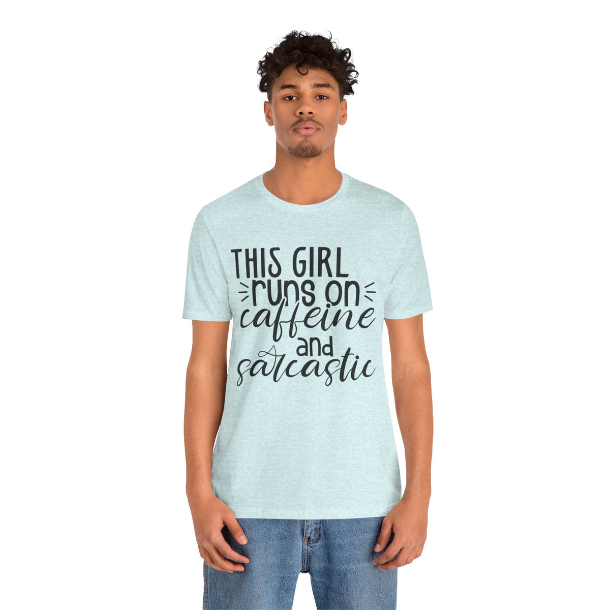 Funny Women’s Tee — "This Girl Runs on Caffeine and Sarcastic"